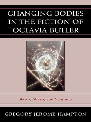 cover image of Changing Bodies in the Fiction of Octavia Butler